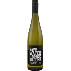 Save WATER drink RIESLING Dry